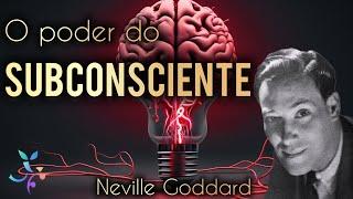 O Poder do Subconsciente | Neville Goddard