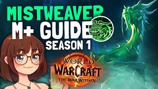 Mistweaver M+ Guide - The War Within (11.0)