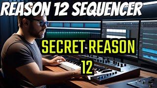 Unlock the Secrets of Reason 12 Sequencer for Perfect Music Production