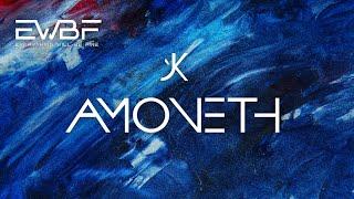 EWBF - AMONETH