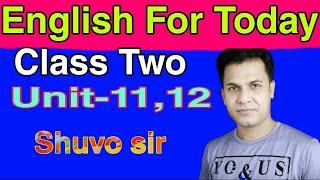 Unit - (11,12 ) | Class Two | English For Today | Shuvo sir | The Progress BD