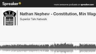 Nathan Nephew - Constitution, Min Wage (made with Spreaker)