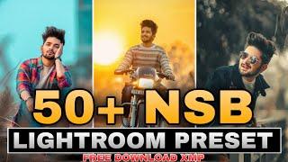 50+ Lightroom Presets || NSB Pictures Lightroom presets || Top Lightroom presets 2023