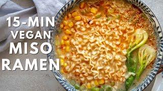 15-minute Vegan Miso Ramen with silky smooth broth