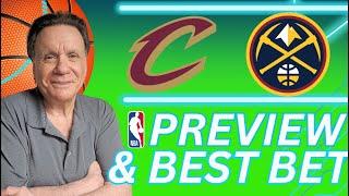 Cleveland Cavaliers vs Denver Nuggets Picks and Predictions | 2024 NBA Bets for 12/27/24