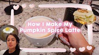 How I Make My Pumpkin Spice Latte and Egg Sandwich