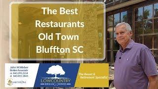 The Best Restaurants Old Town Bluffton SC