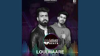 LOULWAARE (feat. SHAHBAZ GUL)