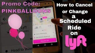 How to Cancel or Change a Scheduled Ride in Lyft