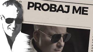 Sasa Matic - Probaj me - (Official Video 2021)