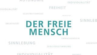 Der freie Mensch - Autonomie, Freiheit, Selbstbestimmung, Individualität, Kreativität, Erwachsensein