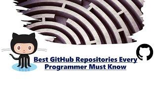 Best GitHub Repos for Every Programmer | My favourite GitHub repos | Learn Overflow