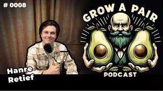 #0008 Hanre Retief - Grow A Pair Podcast - How to make money with Takealot, ecommerce and much more