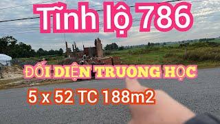 ĐẤT Tĩnh LỘ 786 GẦN CHỢ TRUONG HỌC5/52 thỗ cư 188.8m2ĐỐI DIỆN TRUONG HỌC ZALO 0984479902