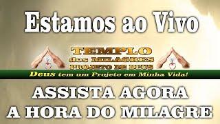 Transmissão ao vivo de TEMPLO DOS MILAGRES PROJETO DE DEUS