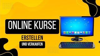 Online Kurse erstellen und verkaufen