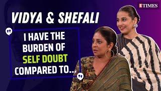 Vidya Balan and Shefali Shah's MOST CANDID chat on Jalsa | Self Doubt | Telling lies and more