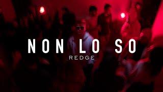 Non Lo So - Redge (Official Video)