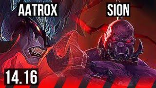 AATROX vs SION (TOP) | 69k DMG, 8 solo kills, Legendary, 21/4/7, 900+ games | EUW Master | 14.16