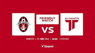 ASTV LIVE | MŠK Púchov - AS Trenčín | Prípravné stretnutie