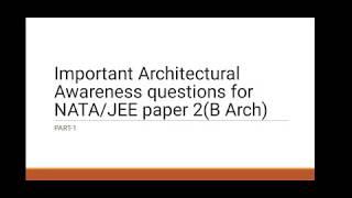 Important Architecture awareness questions for NATA/JEE paper 2(B Arch)//Part 1