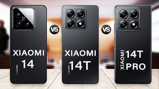 Xiaomi 14 Vs Xiaomi 14T Vs Xiaomi 14T Pro Specs Review