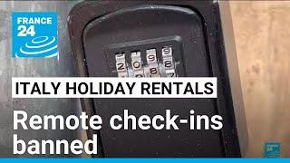 Italy bans remote check-in for holiday rental properties • FRANCE 24 English