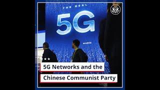 5G Networks and the Chinese Communist Party