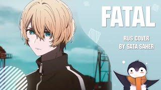 【Sata】 Oshi no Ko 2 Opening - Fatal by GEMN (RUS Cover)