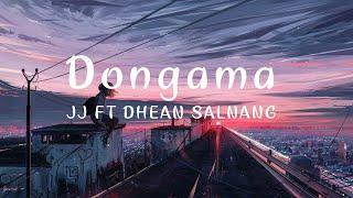 Dongama-JJ ft Dhean Salnang official lyrics video