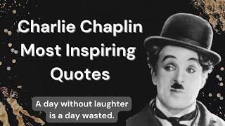 Charlie Chaplin Motivational Quotes on Life in English | Top Charlie Chaplin Quotes | Burning Desire