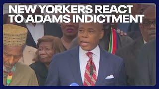 New Yorkers react to Adams indictment