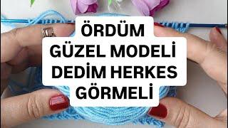  ÖRDÜM GÜZEL MODELİ DEDİM HERKES GÖRMELİ  KOLAY ÖRGÜ MODELİ YAPIMI  Knitting Crochet Pattern