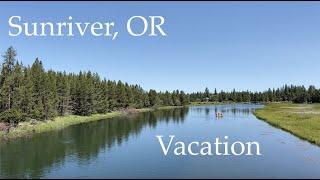 Sunriver, Oregon - Beautiful and Relaxing