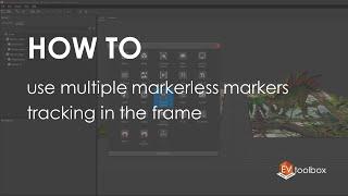 How to use multiple markerless markers tracking in the frame || EV Toolbox Quick Tips