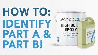 HOW TO: Identify your Part A & Part B | Resincoat Product Guide