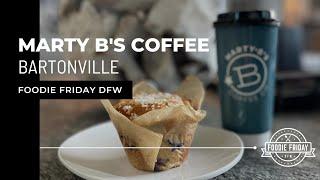 Foodie Friday DFW: Marty B's Coffee