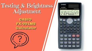 CASIO FX-991MS Calculator testing || Brightness  control || Diagnostic Mode || Fx991MS display test