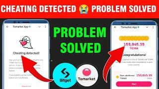 Tomarket Cheating Detected Problem Solved | Tomarket Airdrop Cheating Detected Problem Solved