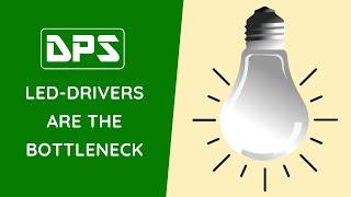 LED-Drivers are the bottleneck!