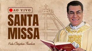 SANTA MISSA | ADORAÇÃO AO SANTÍSSIMO SACRAMENTO [10/11/2024] PADRE CHRYSTIAN SHANKAR