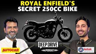 Royal Enfield's secret 250cc bike and why it's a big deal | Deep Drive Podcast Ep. 16| Autocar India