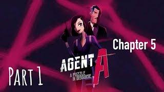 Agent A. Глава 5: Последний удар. Часть 1