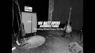 100 Watt Vipers - Sleeping Dogs