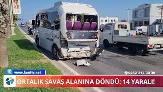 ORTALIK SAVAŞ ALANINA DÖNDÜ  14 YARALI!