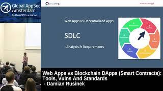 Web Apps vs Blockchain DApps (Smart Contracts): Tools, Vulns And Standards - Damian Rusinek