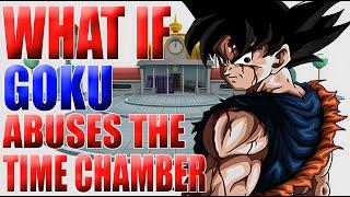 GOKU IS CRAZY!? What If Goku Abused The Time Chamber?