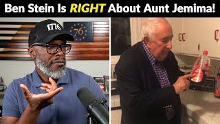 Ben Stein Said NOTHING WRONG About Aunt Jemima!