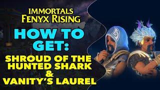 Immortals: Fenyx Rising: How To Get: Shroud of the Hunted Shark & Vanity's Laurel