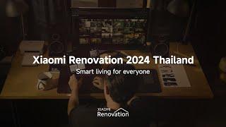 Xiaomi Renovation 2024 Thailand